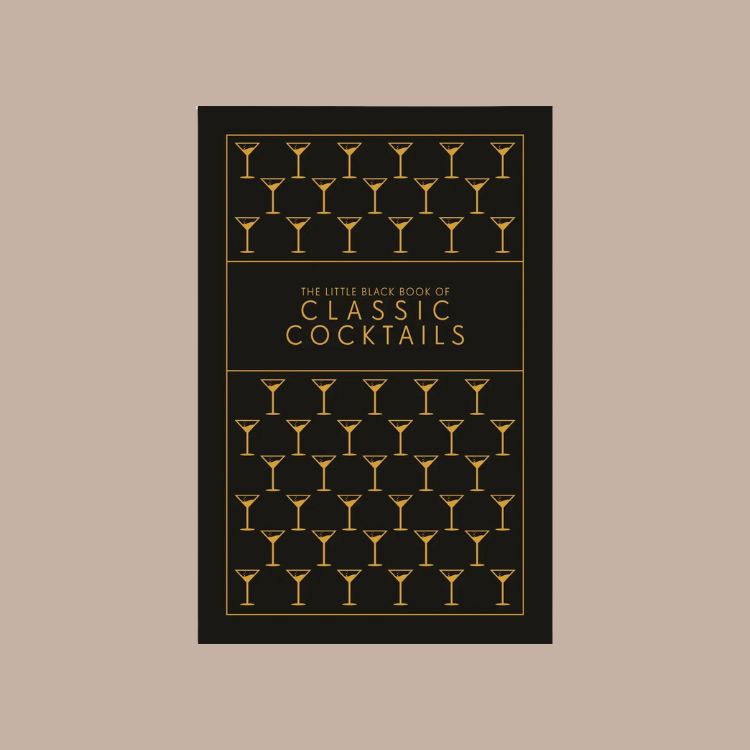 The Little Black Book of Classic Cocktails
