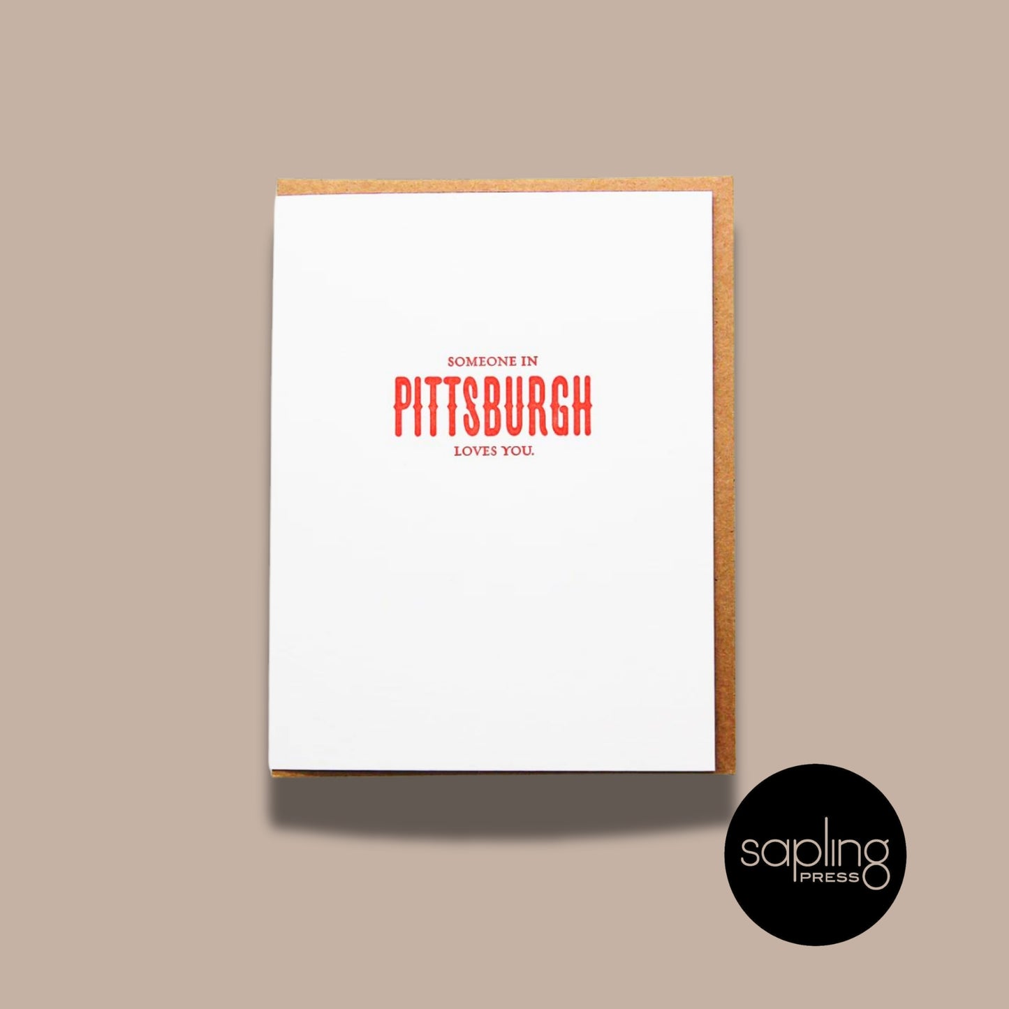 Local Greeting Card Options (Included with curated gift boxes)-Local Greeting Cards-Meshwork Press/Sapling Press/Hazelmade/Triple Threat Press/CommonWealth Press-Commonwealth Press, hazelmade, Kinship Corporate Gifting, LDT:GW:RESTRICT, local greeting cards, locally made, Meshwork Press, Pittsburgh greeting cards, Sapling Press, small business, Triple Threat Press-"Someone in Pittsburgh Loves You" (Sapling Press)-KINSHIP GIFT