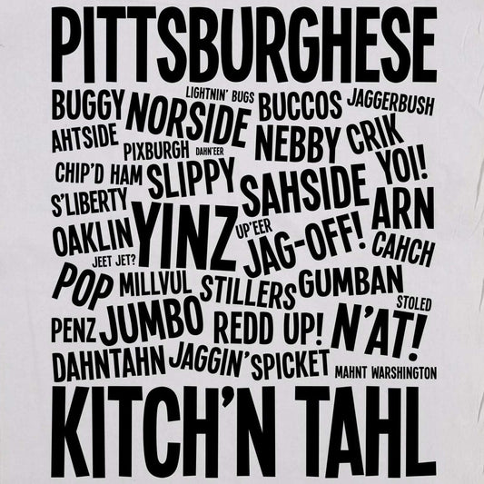 Pittsburghese Tea Towel - Embrace the Charm of Pittsburgh in Your Kitchen-Tea Towel-Commonwealth Press-KINSHIP GIFT