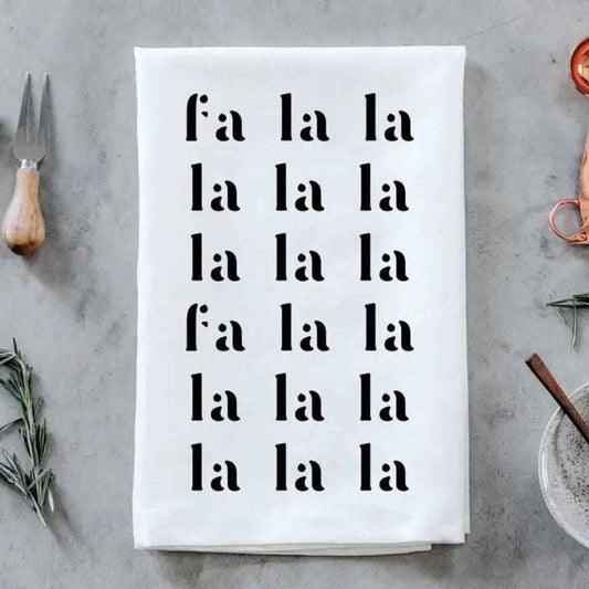 Fa la la la la la Holiday Tea Towel