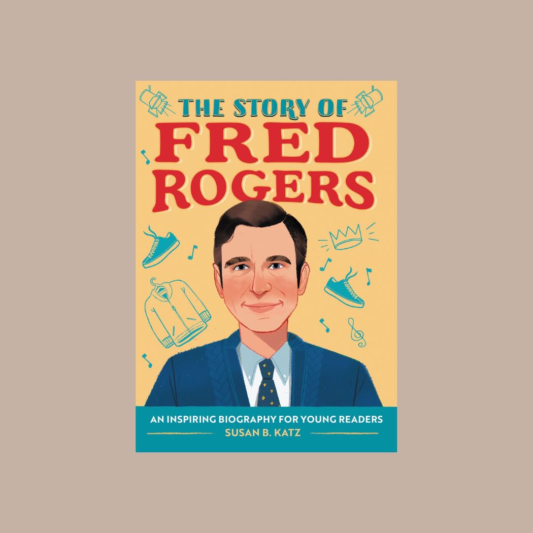 The Story of Fred Rogers Book