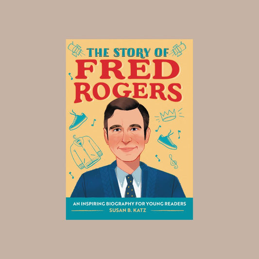 The Story of Fred Rogers Book