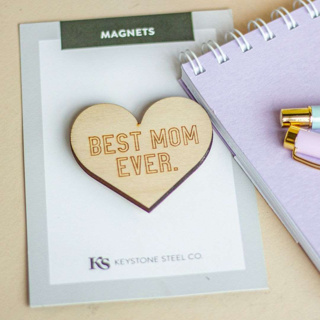 Best Mom Ever Magnet - Keystone Steel - Box Builder Item - KINSHIP GIFT - housewarming, Keystone Steel, LDT:GW:RESTRICT - Pittsburgh - gift - boxes - gift - baskets - corporate - gifts - holiday - gifts
