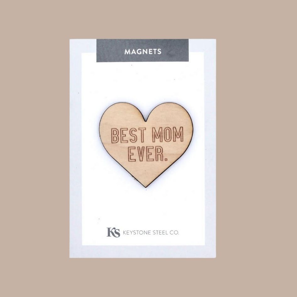 Best Mom Ever Magnet - Keystone Steel - Box Builder Item - KINSHIP GIFT - housewarming, Keystone Steel, LDT:GW:RESTRICT - Pittsburgh - gift - boxes - gift - baskets - corporate - gifts - holiday - gifts