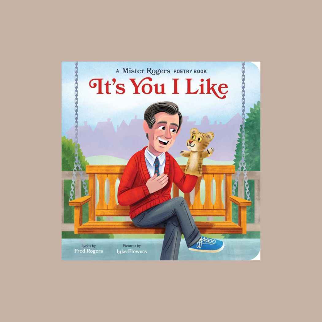 It's You I Like By Fred Rogers