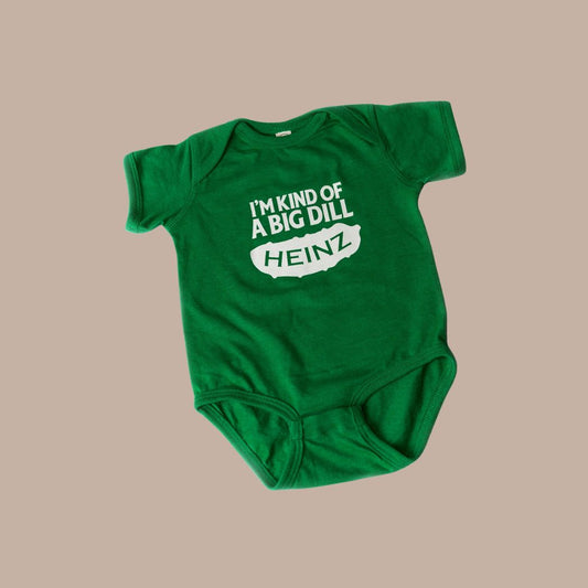 "I'm kind of a big dill" Heinz Pickle Baby Onesie