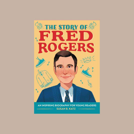 The Story of Fred Rogers Book
